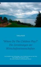 Cover-Bild Where Do The Children Play?