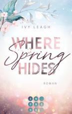 Cover-Bild Where Spring Hides (Festival-Serie 3)