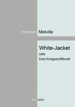 Cover-Bild White-Jacket oder Eine Kriegsschiffswelt