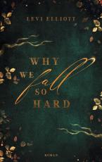 Cover-Bild Why we fall so hard