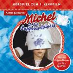 Cover-Bild Wickie und die starken Männer - Toncassetten / Michel aus Lönneberga / Michel in der Suppenschüssel