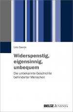 Cover-Bild Widerspenstig, eigensinnig, unbequem