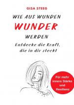 Cover-Bild Wie aus Wunden Wunder werden