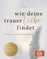 Cover-Bild Wie deine Trauer Liebe findet