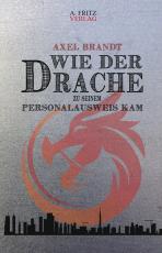 Cover-Bild Wie der Drache zu seinem Personalausweis kam