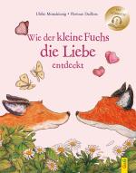 Cover-Bild Wie der kleine Fuchs die Liebe entdeckt / mit Hörbuch