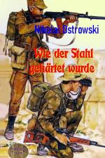 Cover-Bild Wie der Stahl gehärtet wurde