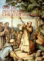 Cover-Bild Wie die Deutschen Christen wurden