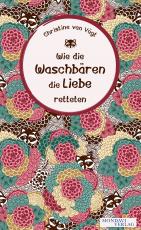 Cover-Bild Wie die Waschbären die Liebe retteten