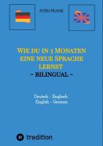 Cover-Bild Wie du in 3 Monaten eine neue Sprache lernst - bilingual