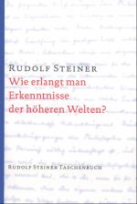 Cover-Bild Wie erlangt man Erkenntnisse der höheren Welten?