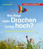 Cover-Bild Wie fliegt mein Drachen richtig hoch?