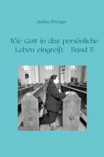 Cover-Bild Wie Gott in das persönliche Leben eingreift / Wie Gott in das persönliche Leben eingreift - Band 5