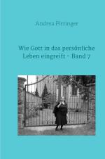 Cover-Bild Wie Gott in das persönliche Leben eingreift / Wie Gott in das persönliche Leben eingreift - Band 7