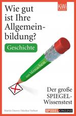 Cover-Bild Wie gut ist Ihre Allgemeinbildung? Geschichte