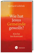 Cover-Bild Wie hat Jesus Gemeinde gewollt?