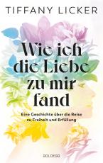 Cover-Bild Wie ich die Liebe zu mir fand