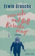 Cover-Bild Wie ich mit Gott Karaoke sang