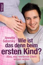 Cover-Bild Wie ist das denn beim ersten Kind?