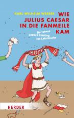 Cover-Bild Wie Julius Caesar in die Fanmeile kam