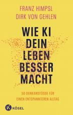 Cover-Bild WIE KI DEIN LEBEN BESSER MACHT -