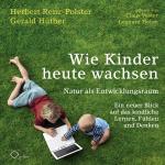 Cover-Bild Wie Kinder heute wachsen