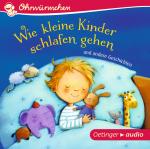 Cover-Bild Wie kleine Kinder schlafen gehen und andere Geschichten