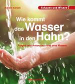 Cover-Bild Wie kommt das Wasser in den Hahn?