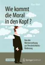 Cover-Bild Wie kommt die Moral in den Kopf?