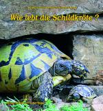 Cover-Bild Wie lebt die Schildkröte?