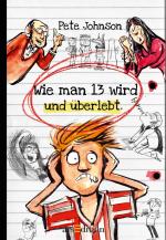 Cover-Bild Wie man 13 wird und überlebt