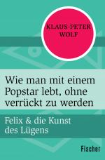 Cover-Bild Wie man mit einem Popstar lebt, ohne verrückt zu werden