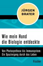 Cover-Bild Wie mein Hund die Biologie entdeckte