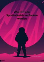 Cover-Bild Wie NFTs die Sportindustrie verändern werden