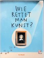 Cover-Bild Wie rettet man Kunst?