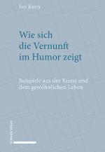 Cover-Bild Wie sich die Vernunft im Humor zeigt