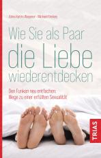 Cover-Bild Wie Sie als Paar die Liebe wiederentdecken