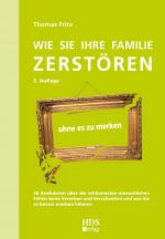 Cover-Bild Wie Sie Ihre Familie zerstören ohne es zu merken