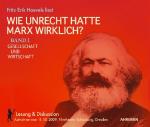 Cover-Bild Wie unrecht hatte Marx wirklich? Band I Gesellschaft und Wirtschaft