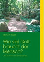 Cover-Bild Wie viel Gott braucht der Mensch?