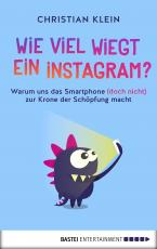 Cover-Bild Wie viel wiegt ein Instagram?