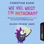 Cover-Bild Wie viel wiegt ein Instagram?