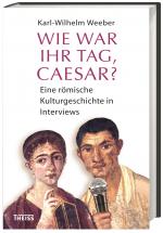 Cover-Bild Wie war Ihr Tag, Caesar?