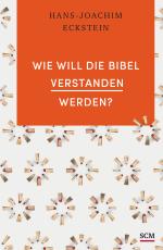 Cover-Bild Wie will die Bibel verstanden werden?