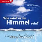 Cover-Bild Wie wird es im Himmel sein? (Hörbuch)