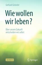 Cover-Bild Wie wollen wir leben?