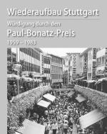 Cover-Bild Wiederaufbau Stuttgart Würdigung durch den Paul-Bonatz-Preis 1959–1983