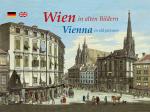 Cover-Bild Wien in alten Bildern / Vienna in old pictures