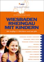 Cover-Bild Wiesbaden Rheingau mit Kindern