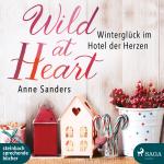 Cover-Bild Wild at Heart - Winterglück im Hotel der Herzen